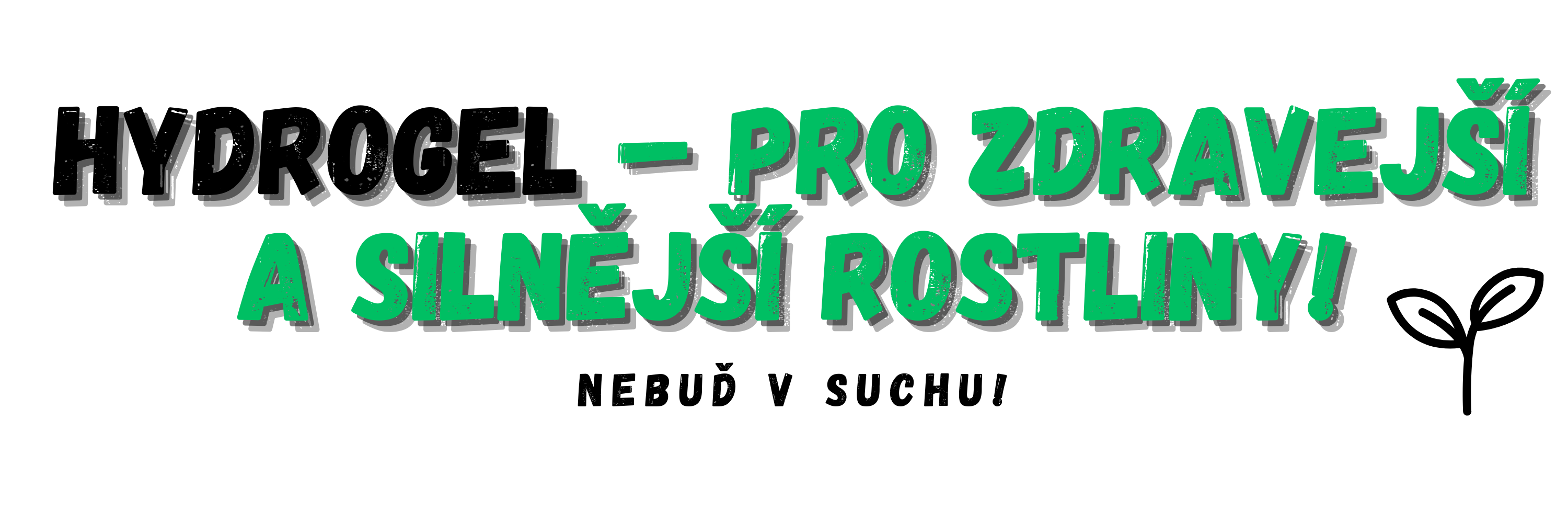 Hydrogel – pro zdravejší a silnější rostliny!_3